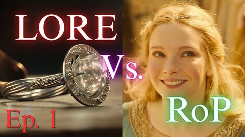 Lore Vs Story in Rings of Power | S2, Ep 1, A New Hope???