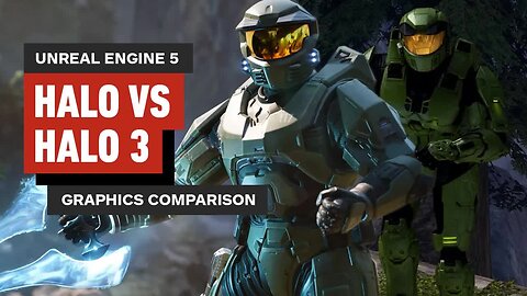Halo Unreal Engine 5 vs Halo 3 2007 Graphics Comparison