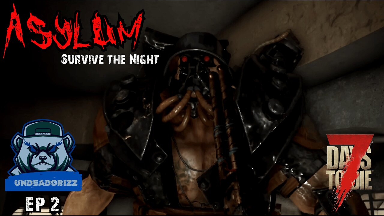 7 Days to Die Asylum | Ep2 – GETTING MORE SECURE!