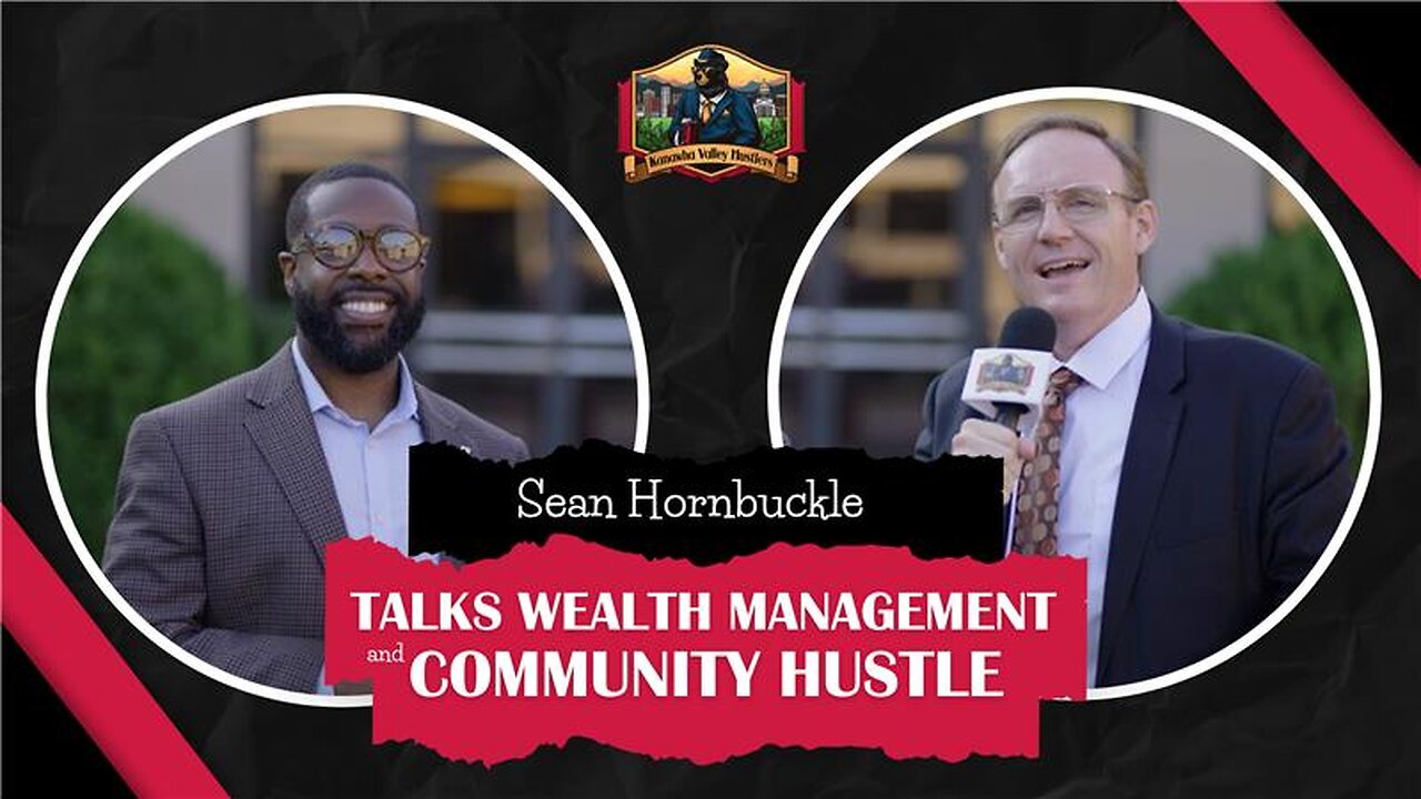 Sean Hornbuckle Talks Wealth Management and Community Hustle