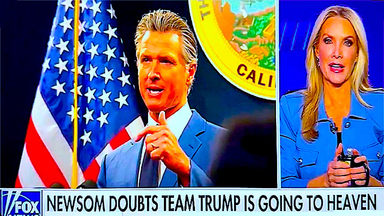 California Governor Gavin Newsom || Doubts President Donald Trump Is Going To Heaven !!