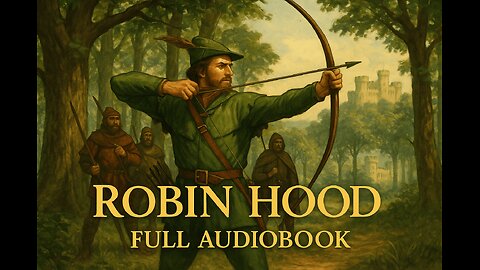 The Adventures of Robin Hood (Full Audiobook) | Classic Legend of Sherwood Forest