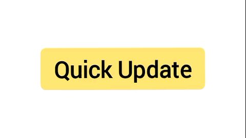 Quick Update