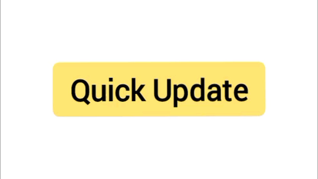 Quick Update