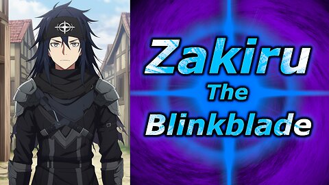 Project "Adelis" Song: The Blinkblade | Zakiru