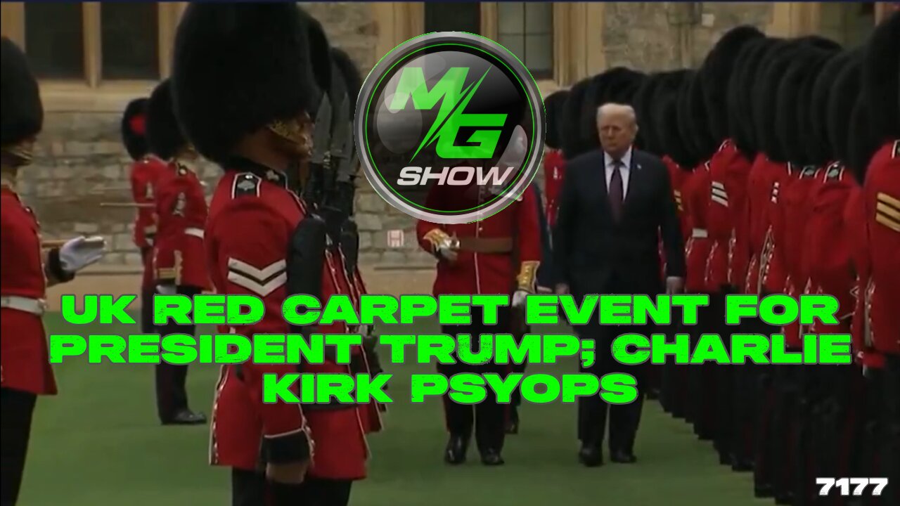 UK Red Carpet Event for President Trump; Charlie Kirk Psyops