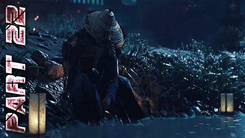 GHOST OF TSUSHIMA PART 22 WALKTHROUGH