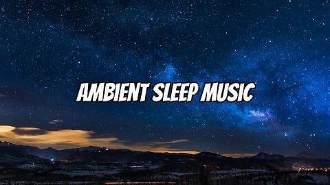 Sleep Music - Soothing Sleep Sounds, Meditation Music, Stress Relief Music, Ambient Sleep Music
