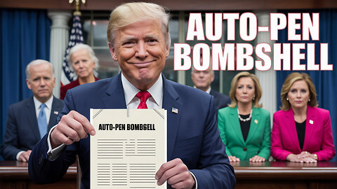 Big Beautiful Bill, Prostate‑Gate & the Auto‑Pen Bombshell