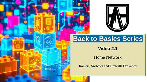 Back to Basics Video 2.1 | Home Networks
