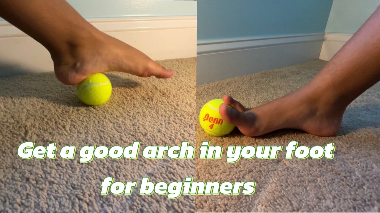 Get a good arch in your foot for beginners