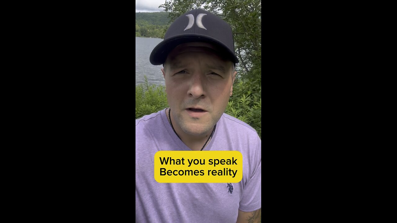 What you speak becomes your reality
