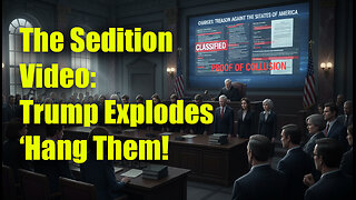 The Sedition Video: Trump Explodes — ‘Hang Them!