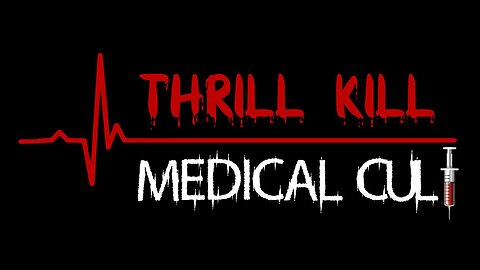 Thrill Kill Medical Cult: Marked by the Beast (Documentary)