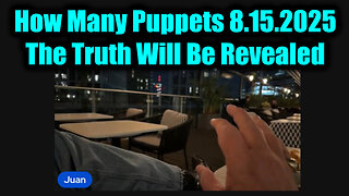 Many Puppets. 8-14-25-AT-2PM-CST-25SH-EST #TRUTH