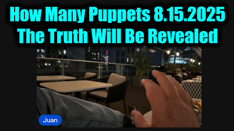 Many Puppets. 8-14-25-AT-2PM-CST-25SH-EST #TRUTH