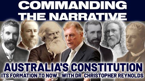 Australia's Constitution: Its Formation to Now - With Dr. Christopher Reynolds - CtN78