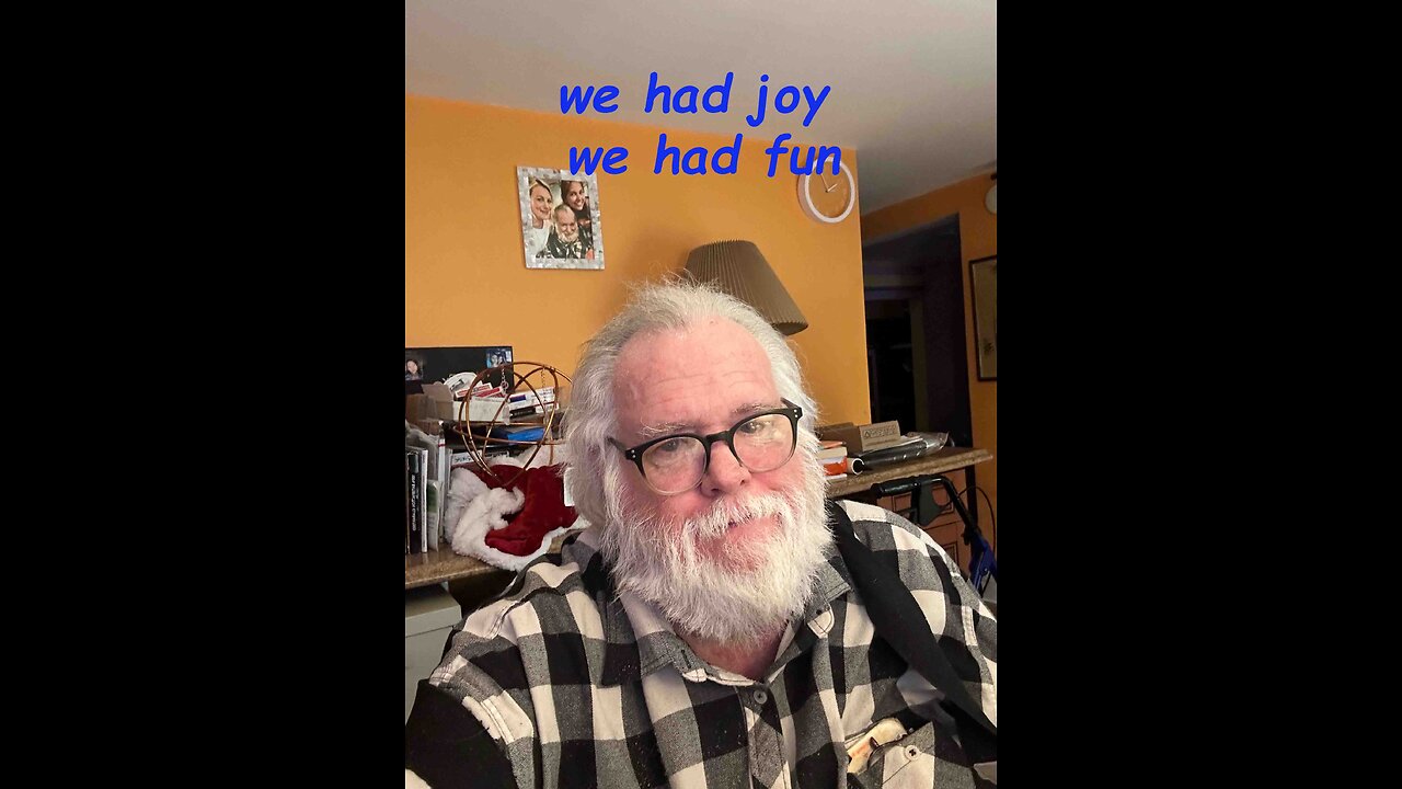 we had joy we had fun