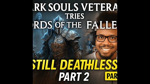 Dark Souls Veteran Tries Lords of the Fallen… Part 2 STILL DEATHLESS 👀
