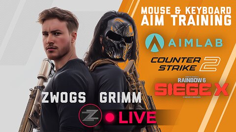 🔴LIVE IN 1440p! - Aim Training M&K w/ Grimm! Then CS & Siege TOURNAMENT PRACTICE! - Come Hang Out!