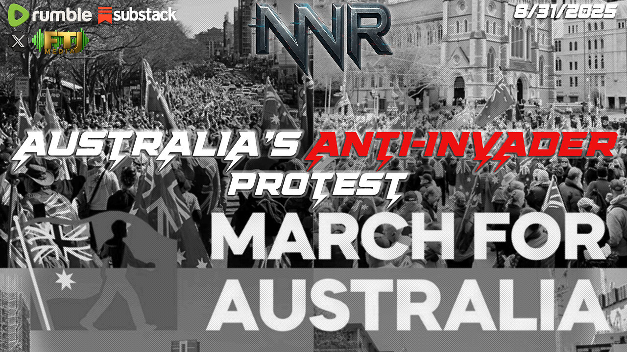⚡AUSTRALIAN ANTI-INVADER PROTEST