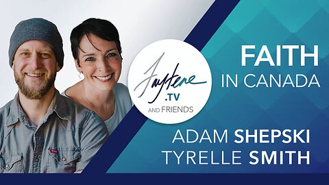 Faith Events In Canada with Adam Shepski and Tyrelle Smith