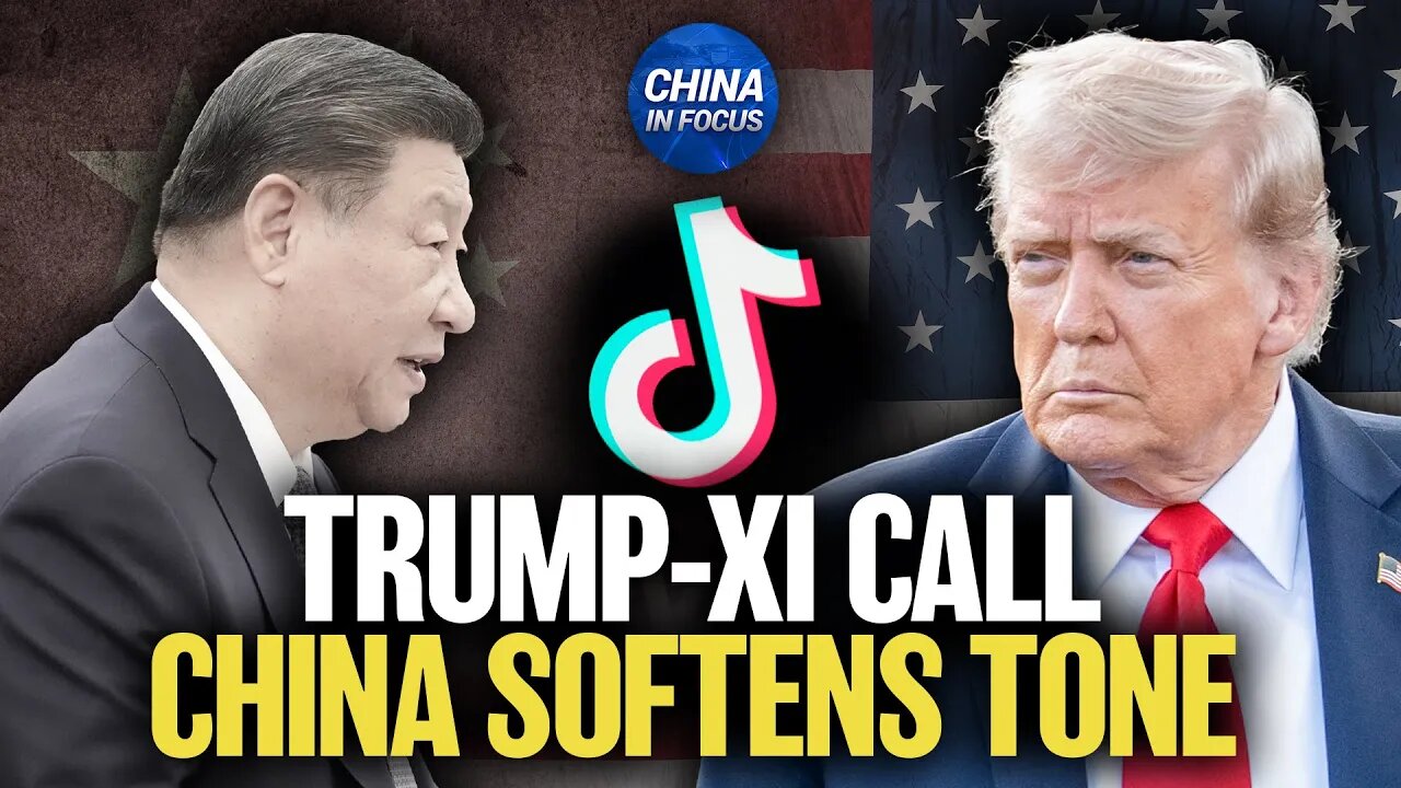 China Softens Its Tone After Trump Call—TikTok Deal in Sight? | China in Focus