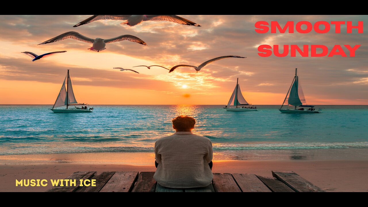 MUSIC WITH ICE: SMOOTH SUNDAY