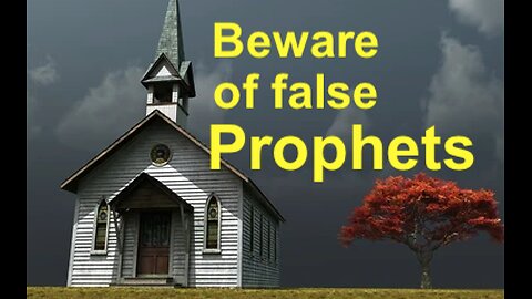 Beware of False Prophets