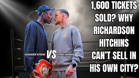 Empty Seats Haunt Richardson Hitchins Before George Kambosos Fight