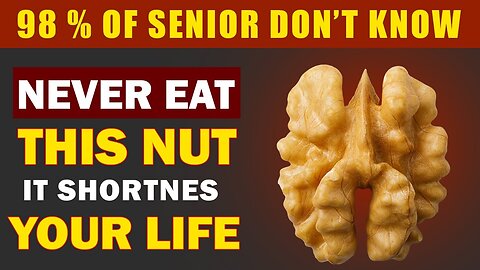 Over 65? 4 Nuts You MUST Eat and 4 You Should STAY AWAY! Senior Health