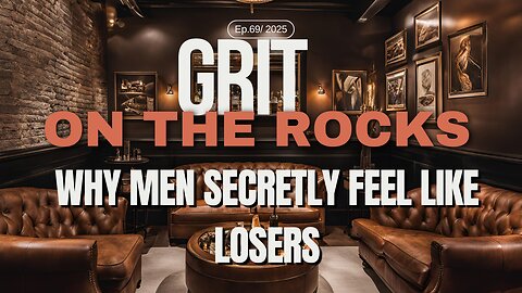 Why Every Man Feels Like a Loser And How to Flip It Into Power Ep 69