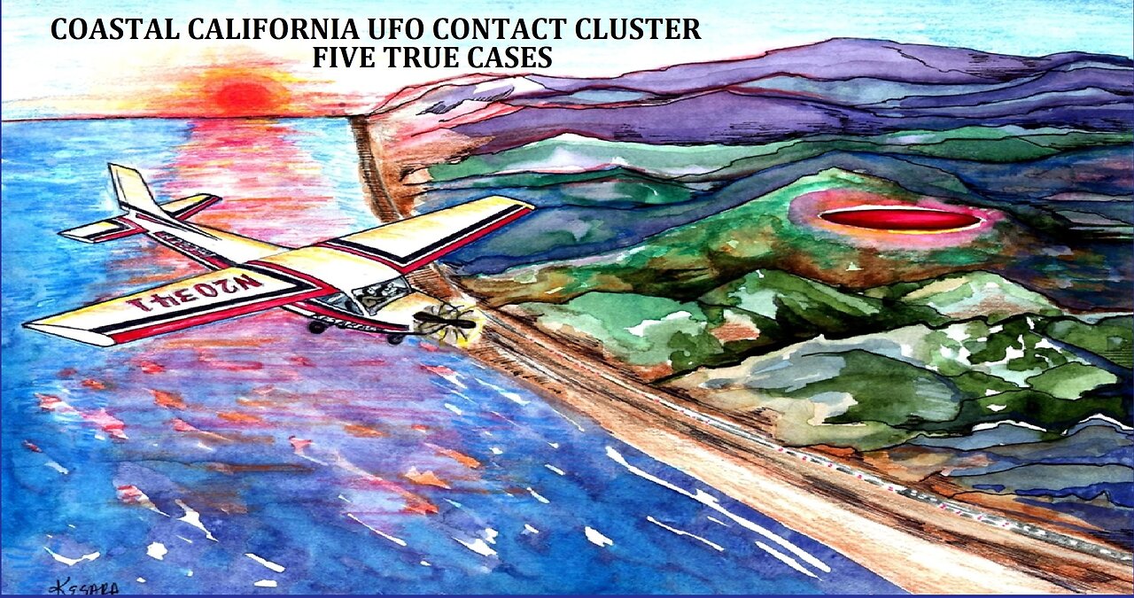 COASTAL CALIFORNIA UFO CONTACT CLUSTER: FIVE TRUE CASES