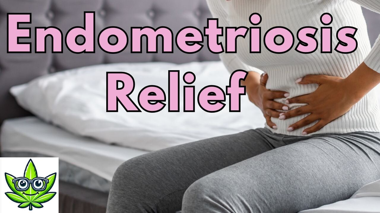 Endometriosis Relief with Cannabis