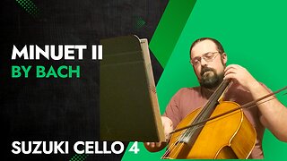 Minuet II Cello Tutorial from the Suzuki Cello Book Volume 4