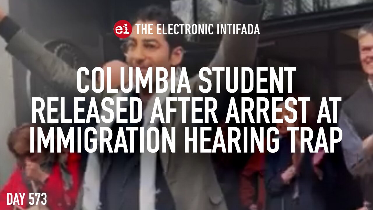 Columbia student released after arrest at immigration hearing trap, with Ali Abunimah
