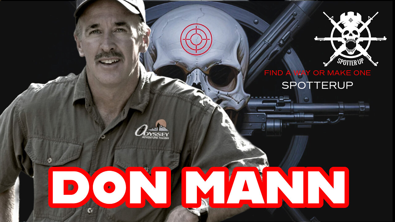 Ep45 | Don Mann ST6 Navy SEAL, Motivational Speaker, World Famous Athlete, Author