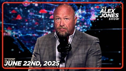 THE ALEX JONES SHOW - 6/22/2025: Trump Endorses Iranian Regime Change, North Korea/Russia Announce Plan To Arm Iran With Nukes, Tehran Votes To Block Strait Of Hormuz, DHS Warns Homeland To Brace For Sleeper Cell Terror Attacks — Gunman Attacks Church I
