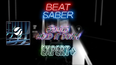 Beat Saber - Hold It Down | TOTALLY REGULAR