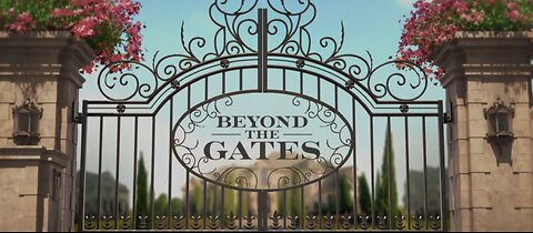 Beyond the Gates SE1-EP1 (Segment 1)