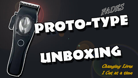 Unboxing The Prototype clipper