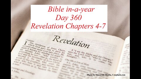 Bible in-a-year Day 360 | Revelation Chapters 4-7 | KJV