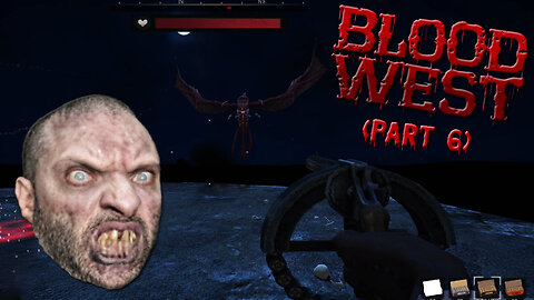 Playing Blood West | Part 6 | Blind Playthrough