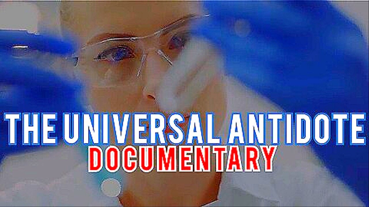 'Universal Antidote' Documentary 'Chlorine Dioxide' The Miracle Mineral