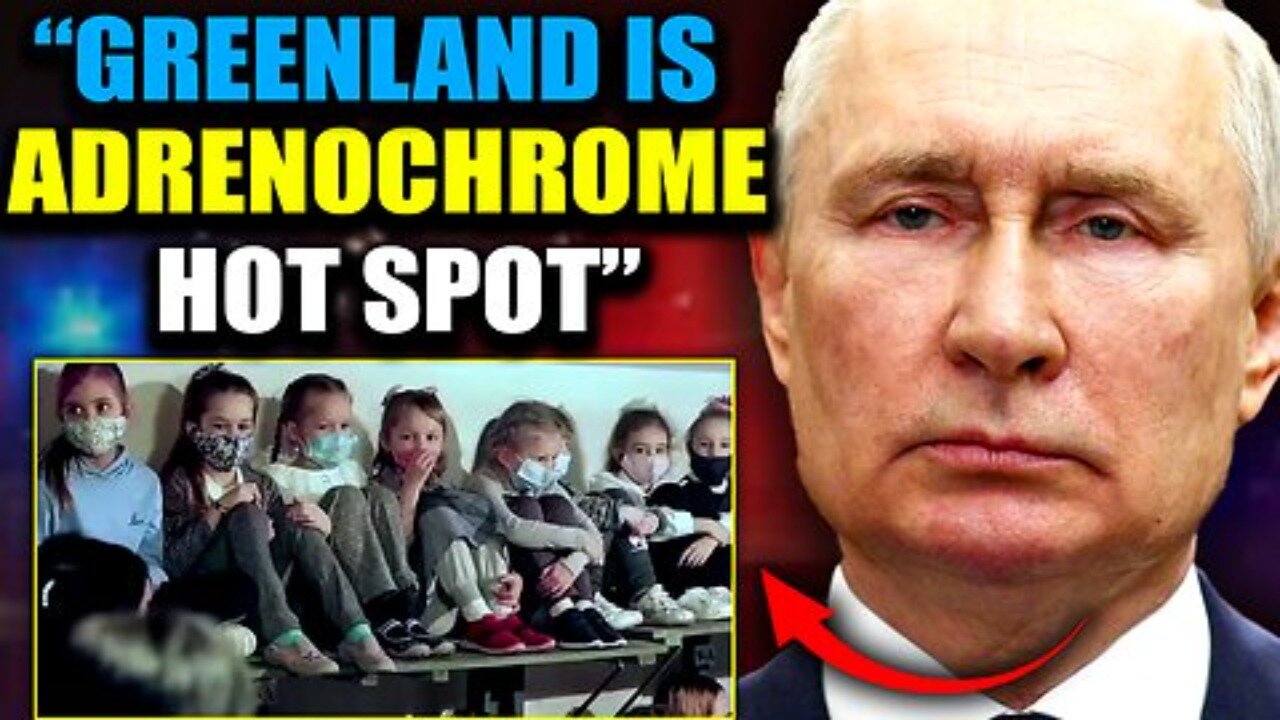 Putin's Adrenochrome Unit Intercepts Jet Trafficking Children Through Greenland to US DC