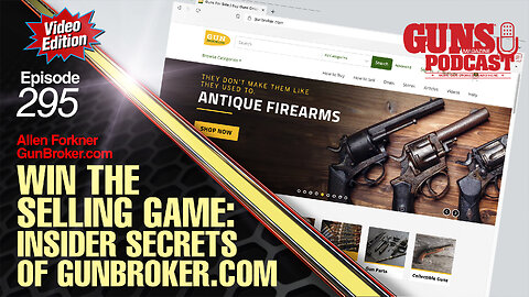 Win the Selling Game: Insider Secrets of GunBroker.com — GMP #295