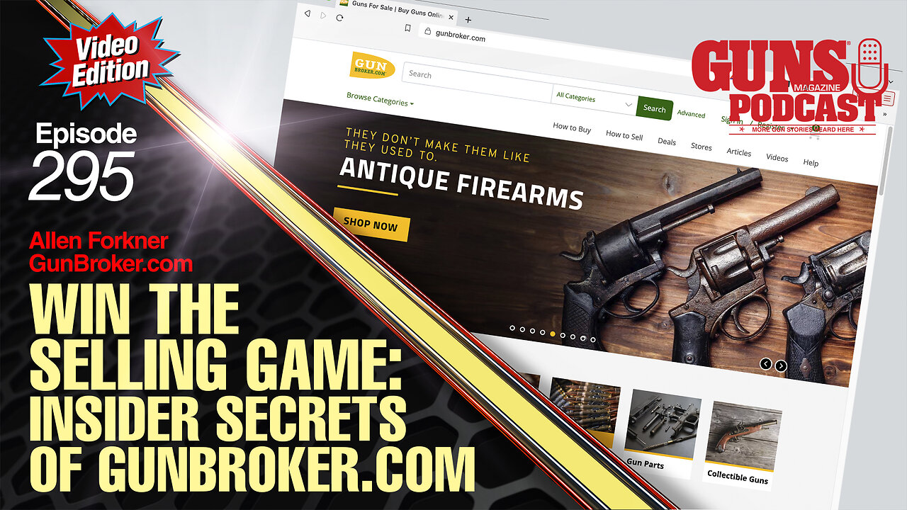 Win the Selling Game: Insider Secrets of GunBroker.com — GMP #295