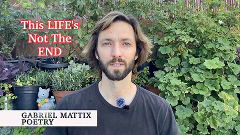 This Life’s Not The End — A New World Is Coming