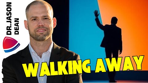 Dr. Jason Dean - Ep 3052 - Knowing When It's Time to Walk Away