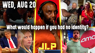 What would happen if you had no identity? | JLP Wed 8-20-25